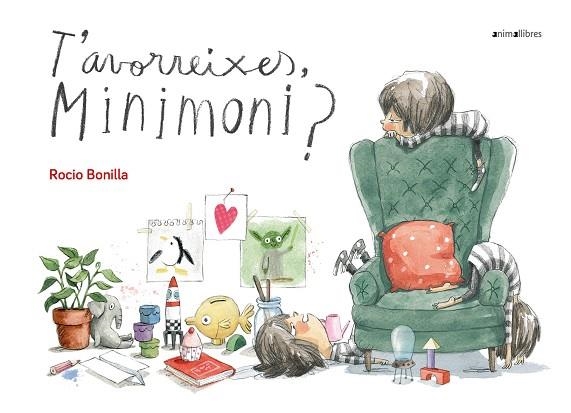 T'AVORREIXES MINIMONI? | 9788417599164 | BONILLA RAYA, ROCIO | Llibreria L'Odissea - Libreria Online de Vilafranca del Penedès - Comprar libros
