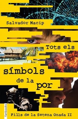 TOTS ELS SÍMBOLS DE LA POR ( ELS FILLS DE LA SETENA ONADA 2 ) | 9788417515256 | MACIP, SALVADOR | Llibreria Online de Vilafranca del Penedès | Comprar llibres en català