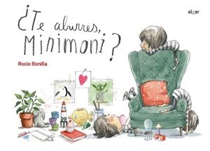 TE ABURRES MINIMONI | 9788491422884 | BONILLA, ROCIO | Llibreria L'Odissea - Libreria Online de Vilafranca del Penedès - Comprar libros