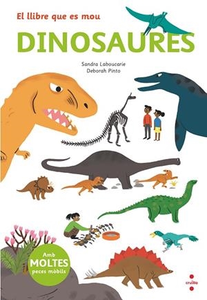 DINOSAURES ( EL LLIBRE QUE ES MOU ) | 9788466145497 | LEBOUCARIE, SANDRA | Llibreria L'Odissea - Libreria Online de Vilafranca del Penedès - Comprar libros