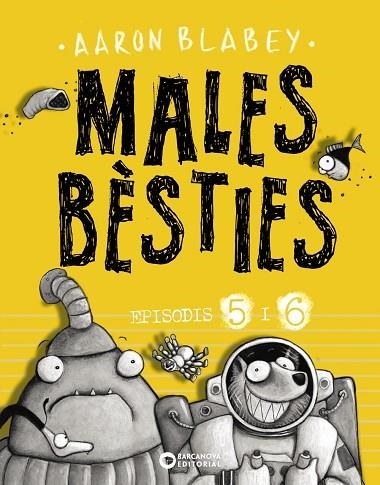 MALES BÈSTIES EPISODIS 5 I 6 | 9788448947637 | BLABEY, AARON | Llibreria L'Odissea - Libreria Online de Vilafranca del Penedès - Comprar libros