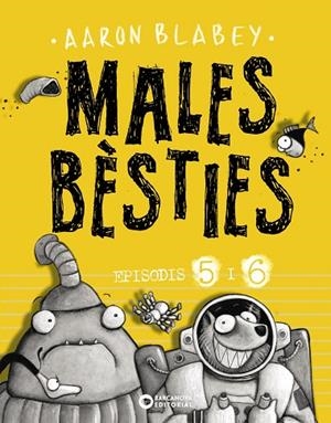 MALES BÈSTIES EPISODIS 5 I 6 | 9788448947637 | BLABEY, AARON | Llibreria Online de Vilafranca del Penedès | Comprar llibres en català