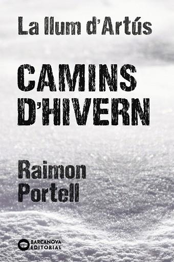 CAMINS D´HIVERN | 9788448947712 | PORTELL, RAIMON | Llibreria L'Odissea - Libreria Online de Vilafranca del Penedès - Comprar libros