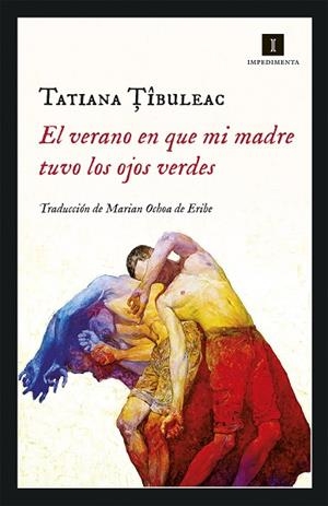 EL VERANO EN QUE MI MADRE TUVO LOS OJOS VERDES | 9788417553036 | TIBULEAC, TATIANA | Llibreria L'Odissea - Libreria Online de Vilafranca del Penedès - Comprar libros