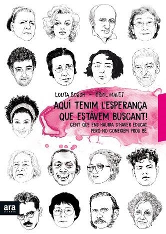 AQUÍ ESTÀ L'ESPERANÇA QUE ESTÀVEM BUSCANT | 9788416915897 | BOSCH I SANS, LOLITA/MALET I MURIA, ORIOL | Llibreria L'Odissea - Libreria Online de Vilafranca del Penedès - Comprar libros