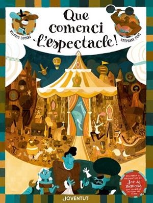 QUE COMENCI L'ESPECTACLE! | 9788426145666 | LUPANO, WILFRID | Llibreria L'Odissea - Libreria Online de Vilafranca del Penedès - Comprar libros