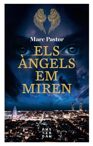 ELS ÀNGELS EM MIREN | 9788416743896 | PASTOR I PEDRON, MARC | Llibreria L'Odissea - Libreria Online de Vilafranca del Penedès - Comprar libros