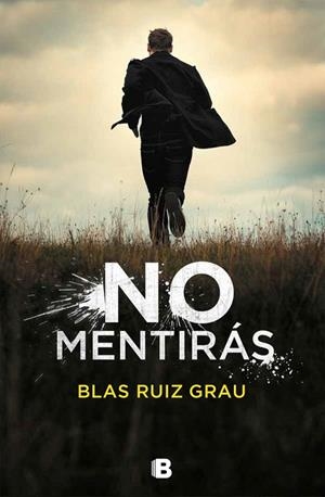 NO MENTIRÁS | 9788466665704 | RUIZ GRAU, BLAS | Llibreria L'Odissea - Libreria Online de Vilafranca del Penedès - Comprar libros