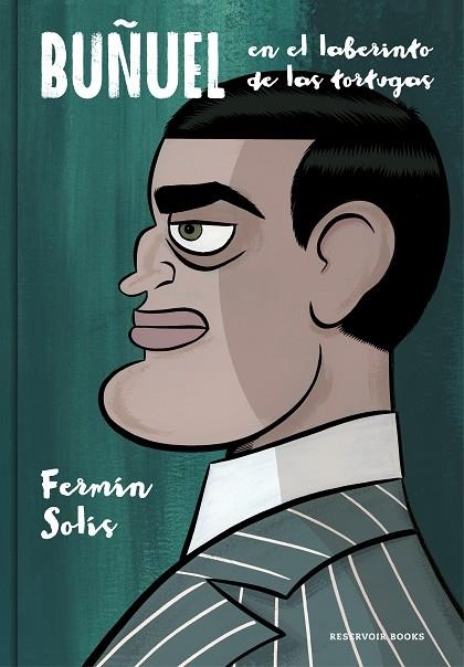 BUÑUEL EN EL LABERINTO DE LAS TORTUGAS | 9788417125134 | SOLÍS, FERMÍN | Llibreria L'Odissea - Libreria Online de Vilafranca del Penedès - Comprar libros