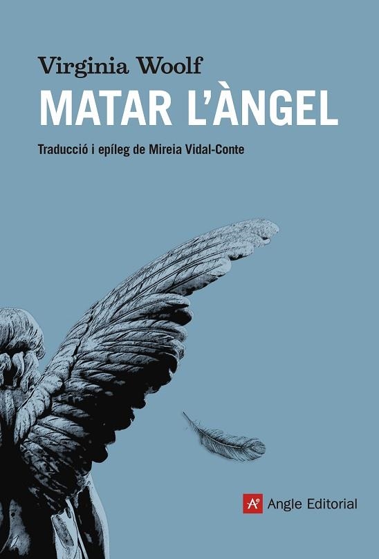 MATAR L'ÀNGEL | 9788417214555 | WOOLF, VIRGINIA | Llibreria L'Odissea - Libreria Online de Vilafranca del Penedès - Comprar libros