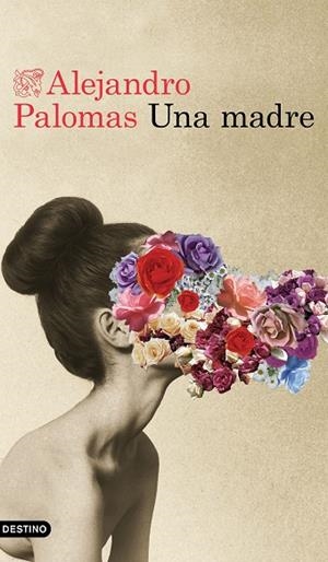 UNA MADRE | 9788423355334 | PALOMAS, ALEJANDRO | Llibreria L'Odissea - Libreria Online de Vilafranca del Penedès - Comprar libros