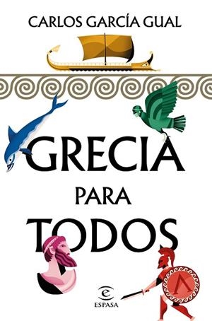 GRECIA PARA TODOS | 9788467054804 | GARCÍA GUAL, CARLOS | Llibreria L'Odissea - Libreria Online de Vilafranca del Penedès - Comprar libros