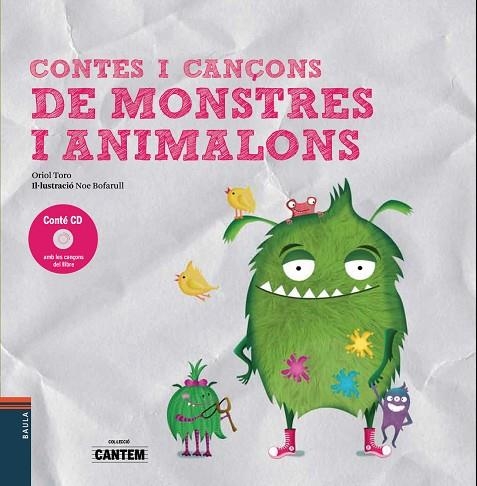 CONTES I CANÇONS DE MONSTRES I ANIMALONS | 9788447937745 | TORO CAMPRODON, ORIOL | Llibreria L'Odissea - Libreria Online de Vilafranca del Penedès - Comprar libros