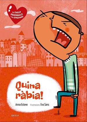 QUINA RÀBIA! | 9788447938742 | ESTEVE RÀFOLS, ANNA | Llibreria L'Odissea - Libreria Online de Vilafranca del Penedès - Comprar libros