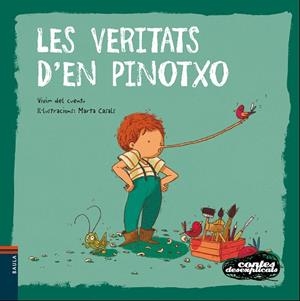LES VERITATS D'EN PINOTXO | 9788447938759 | VIVIM DEL CUENTU | Llibreria Online de Vilafranca del Penedès | Comprar llibres en català