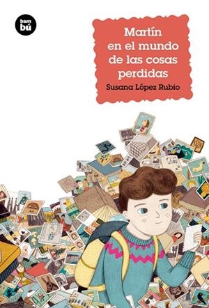 MARTÍN EN EL MUNDO DE LAS COSAS PERDIDAS | 9788483433959 | LÓPEZ RUBIO, SUSANA | Llibreria L'Odissea - Libreria Online de Vilafranca del Penedès - Comprar libros