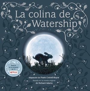 LA COLINA DE WATERSHIP | 9788417586256 | COTTRELL-BOYCE, FRANK | Llibreria L'Odissea - Libreria Online de Vilafranca del Penedès - Comprar libros