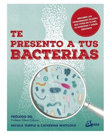 TE PRESENTO A TUS BACTERIAS | 9788484457664 | AA VV | Llibreria L'Odissea - Libreria Online de Vilafranca del Penedès - Comprar libros