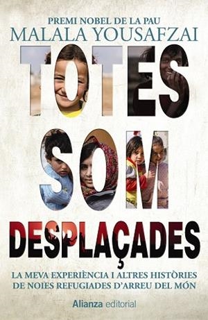 TOTES SOM DESPLAÇADES | 9788491814856 | YOUSAFZAI, MALALA | Llibreria L'Odissea - Libreria Online de Vilafranca del Penedès - Comprar libros