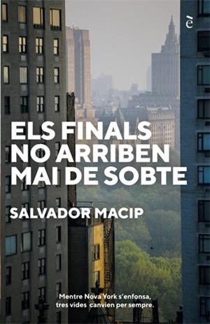 ELS FINALS NO ARRIBEN MAI DE SOBTE | 9788441232044 | SALVADOR MACIP | Llibreria L'Odissea - Libreria Online de Vilafranca del Penedès - Comprar libros