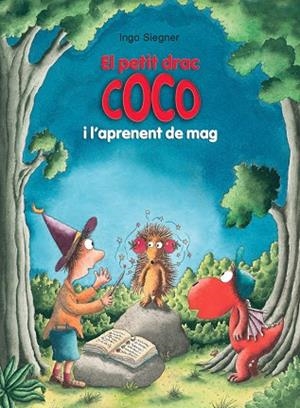 EL PETIT DRAC COCO I L'APRENENT DE MAG | 9788424663681 | SIEGNER, INGO | Llibreria L'Odissea - Libreria Online de Vilafranca del Penedès - Comprar libros