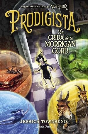 NEVERMOOR. PRODIGISTA | 9788491377634 | TOWNSEND, JESSICA | Llibreria Online de Vilafranca del Penedès | Comprar llibres en català