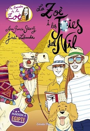 LA ZOÈ I LES JOIES DEL NIL | 9788491377382 | GARCÍA-SIÑERIZ, ANA | Llibreria L'Odissea - Libreria Online de Vilafranca del Penedès - Comprar libros