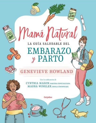 MAMÁ NATURAL | 9788425357701 | HOWLAND, GENEVIEVE | Llibreria L'Odissea - Libreria Online de Vilafranca del Penedès - Comprar libros