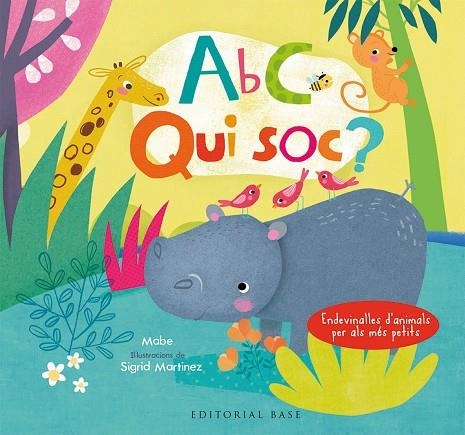 ABC. QUI SÓC? ENDEVINALLES D'ANIMALS PER ALS MÉS PETITS (CATALÀ-ANGLÈS) | 9788417183066 | MABE; MARTINEZ, SÍGRID | Llibreria L'Odissea - Libreria Online de Vilafranca del Penedès - Comprar libros