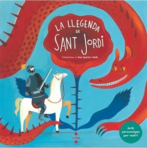 LA LLEGENDA DE SANT JORDI AMB PERSONATGE | 9788466145916 | FONT I FERRÉ, NÚRIA | Llibreria Online de Vilafranca del Penedès | Comprar llibres en català