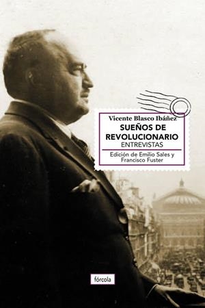SUEÑOS DE REVOLUCIONARIO | 9788417425296 | BLASCO IBÁÑEZ, VICENTE | Llibreria L'Odissea - Libreria Online de Vilafranca del Penedès - Comprar libros