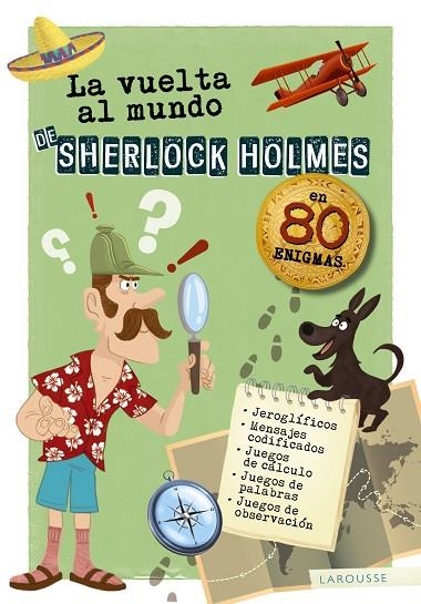 LA VUELTA AL MUNDO DE SHERLOCK HOLMES | 9788417720162 | LAROUSSE EDITORIAL | Llibreria L'Odissea - Libreria Online de Vilafranca del Penedès - Comprar libros