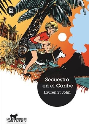 SECUESTRO EN EL CARIBE | 9788483431719 | ST JOHN, LAUREN | Llibreria Online de Vilafranca del Penedès | Comprar llibres en català
