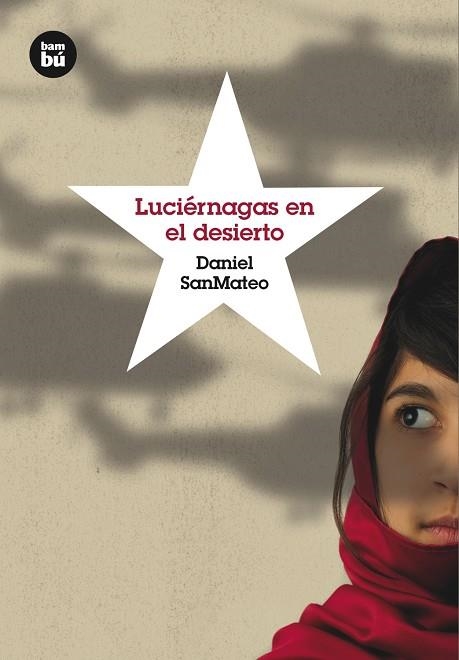 LUCIÉRNAGAS EN EL DESIERTO | 9788483432068 | SANMATEO, DANIEL | Llibreria L'Odissea - Libreria Online de Vilafranca del Penedès - Comprar libros