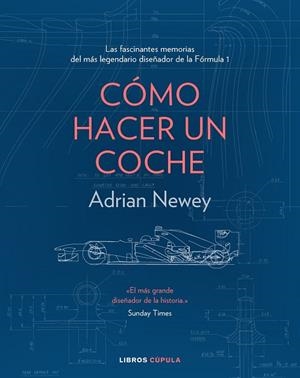 CÓMO HACER UN COCHE | 9788448025373 | NEWEY, ADRIAN | Llibreria L'Odissea - Libreria Online de Vilafranca del Penedès - Comprar libros