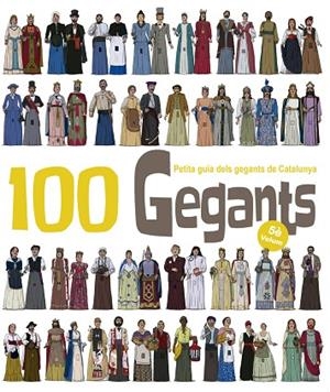 100 GEGANTS PETITA GUIA DELS GEGANTS DE CATALUNYA VOLUM 5 | 9788417000394 | GARRIDO RAMOS, AITOR | Llibreria L'Odissea - Libreria Online de Vilafranca del Penedès - Comprar libros