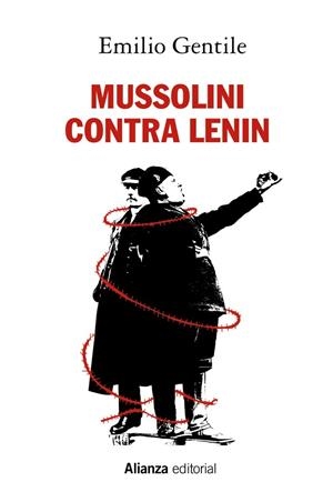 MUSSOLINI CONTRA LENIN | 9788491814658 | GENTILE, EMILIO | Llibreria Online de Vilafranca del Penedès | Comprar llibres en català