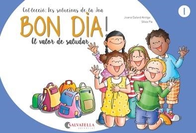 BON DIA! | 9788417091859 | GALARD ANTIGA, JOANA | Llibreria L'Odissea - Libreria Online de Vilafranca del Penedès - Comprar libros