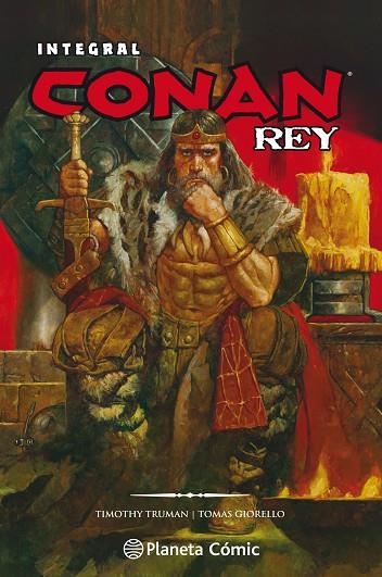 CONAN REY DE TRUMAN Y GIORELLO (INTEGRAL) | 9788491737605 | TRUMAN, TIMOTHY/GIORELLO, TOMAS | Llibreria L'Odissea - Libreria Online de Vilafranca del Penedès - Comprar libros