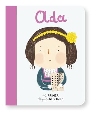 MI PRIMER PEQUEÑA & GRANDE ADA | 9788490655337 | SÁNCHEZ VEGARA, ISABEL | Llibreria Online de Vilafranca del Penedès | Comprar llibres en català