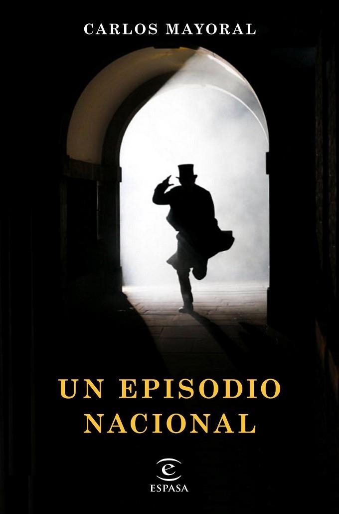 UN EPISODIO NACIONAL | 9788467055030 | MAYORAL, CARLOS | Llibreria L'Odissea - Libreria Online de Vilafranca del Penedès - Comprar libros
