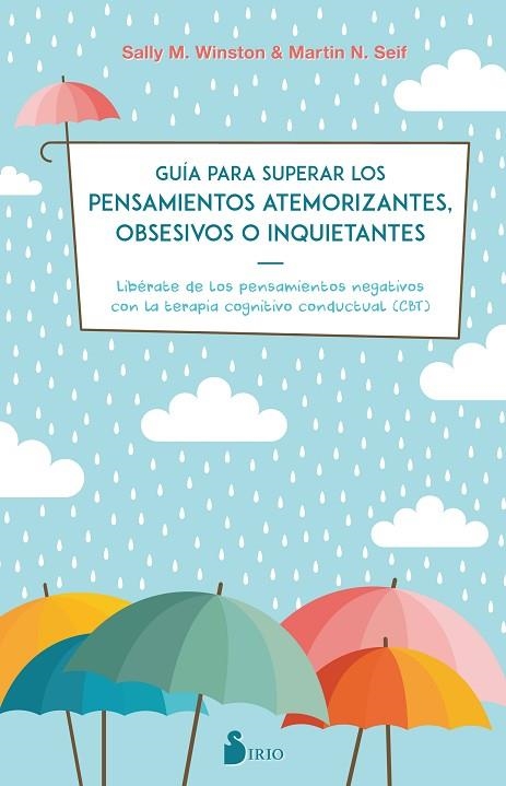 GUIA PARA SUPERAR LOS PENSAMIENTOS ATEMORIZANTES, OBSESIVOS O INQUIETANTES | 9788417399115 | WINSTON, DRA. SALLY M./SEIF, DR. MARTIN N. | Llibreria L'Odissea - Libreria Online de Vilafranca del Penedès - Comprar libros