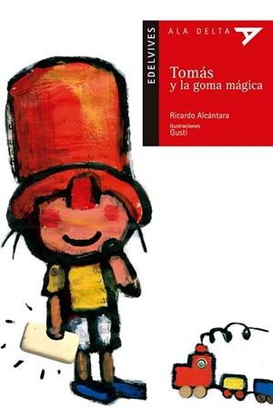 TOMÁS Y LA GOMA MÁGICA | 9788426352828 | ALCÁNTARA, RICARDO | Llibreria L'Odissea - Libreria Online de Vilafranca del Penedès - Comprar libros