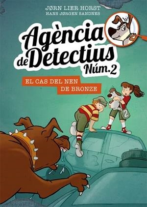 AGÈNCIA DE DETECTIUS NÚM. 2 - 7. EL CAS DEL NEN DE BRONZE | 9788424663117 | HORST, JORN LIER | Llibreria L'Odissea - Libreria Online de Vilafranca del Penedès - Comprar libros