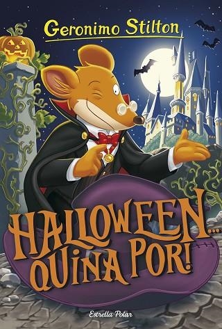 HALLOWEEN... QUINA POR! | 9788491376422 | STILTON, GERONIMO | Llibreria Online de Vilafranca del Penedès | Comprar llibres en català