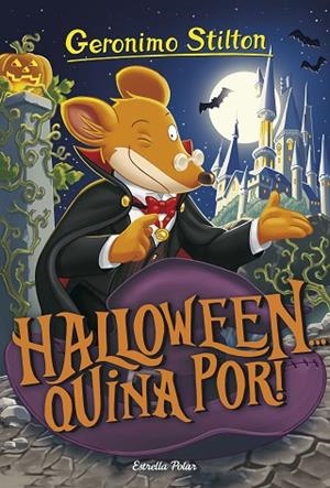 HALLOWEEN... QUINA POR! | 9788491376422 | STILTON, GERONIMO | Llibreria Online de Vilafranca del Penedès | Comprar llibres en català