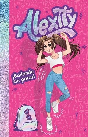 BAILANDO SIN PARAR! (ALEXITY) | 9788417424558 | ALEXITY, | Llibreria Online de Vilafranca del Penedès | Comprar llibres en català