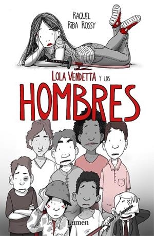 LOLA VENDETTA Y LOS HOMBRES | 9788426406033 | RIBA ROSSY, RAQUEL | Llibreria Online de Vilafranca del Penedès | Comprar llibres en català