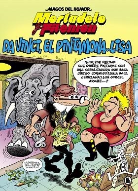 MORTADELO Y FILEMÓN. DA VINCI EL PINTAMONA LISA (MAGOS DEL HUMOR 198) | 9788402422057 | IBÁÑEZ, FRANCISCO | Llibreria L'Odissea - Libreria Online de Vilafranca del Penedès - Comprar libros