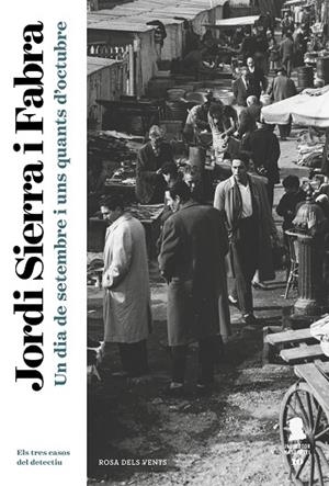 UN DIA DE SETEMBRE I UNS QUANTS D'OCTUBRE (INSPECTOR MASCARELL 10) | 9788417444839 | SIERRA I FABRA, JORDI | Llibreria L'Odissea - Libreria Online de Vilafranca del Penedès - Comprar libros